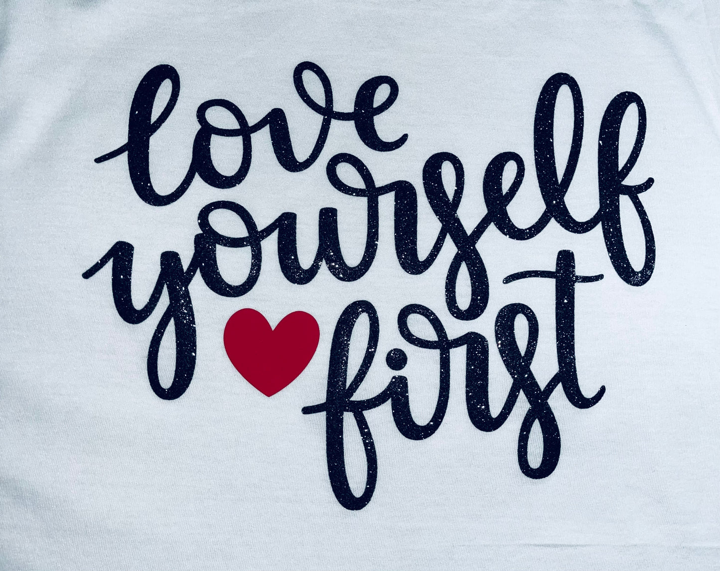 Love Yourself First - Short Sleeve T-Shirt