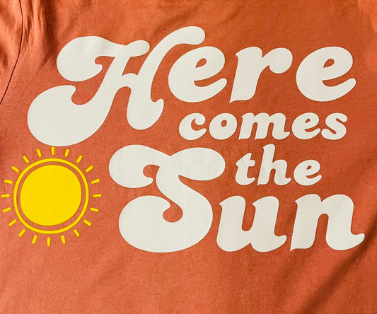 Here Comes the Sun - Unisex Short Sleeve T-shirt