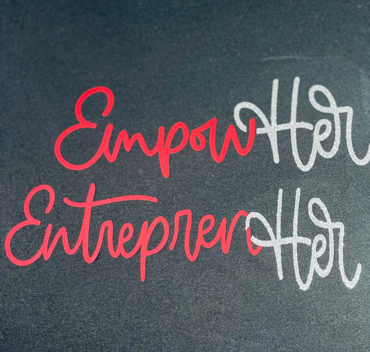 EmpowHer and EntreprenHer T-shirt